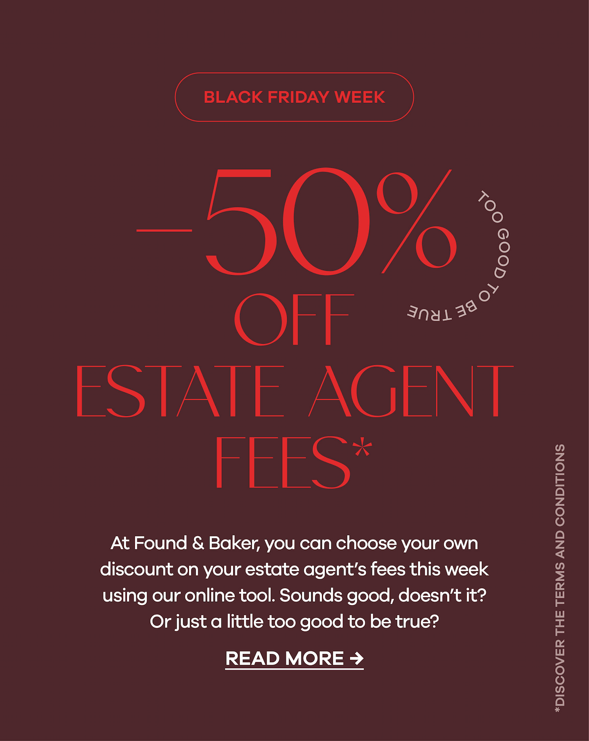 -50% OFF ESTATE AGENT FEES*